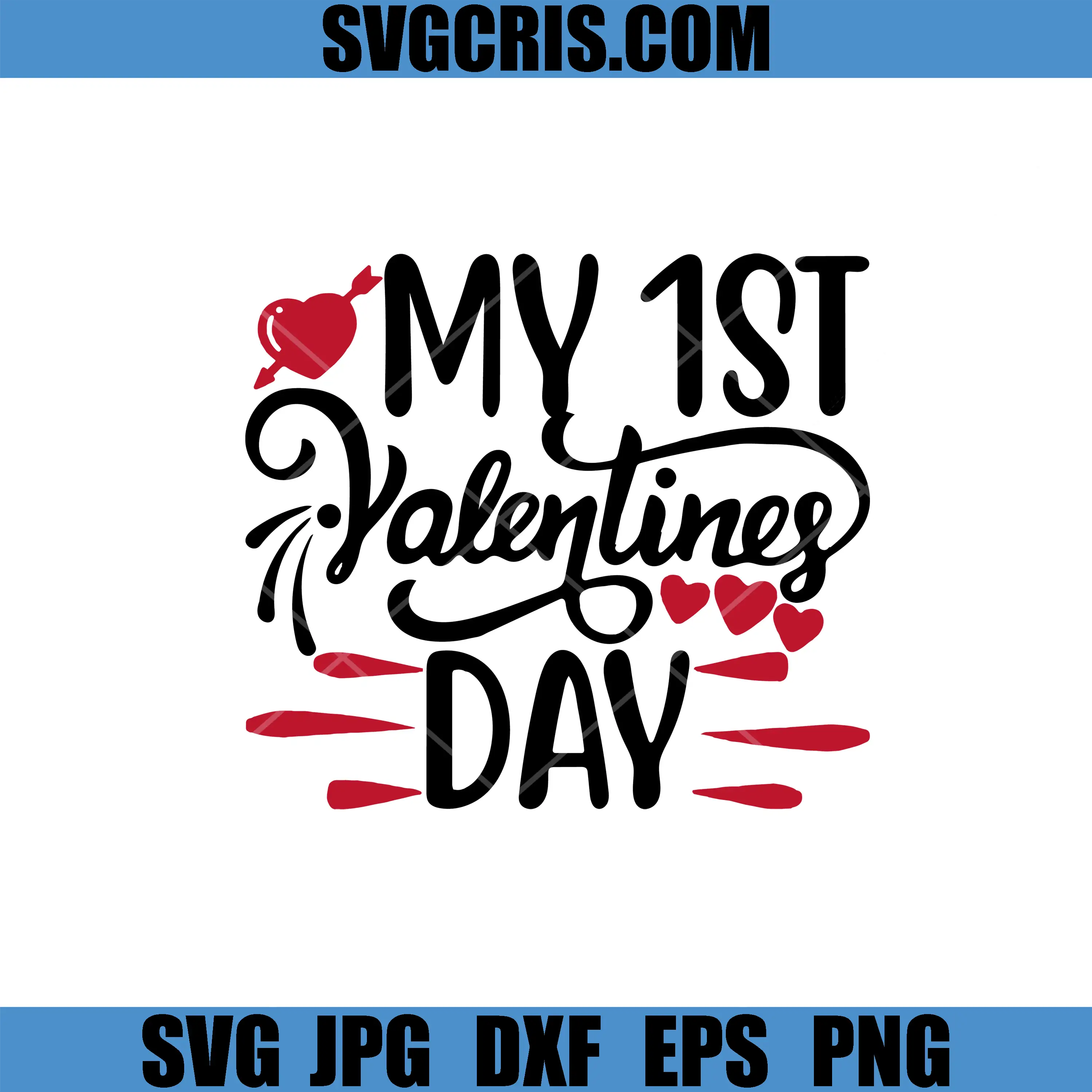 My 1st Valentines Day Typography SVG, Cute Baby Love Design SVG