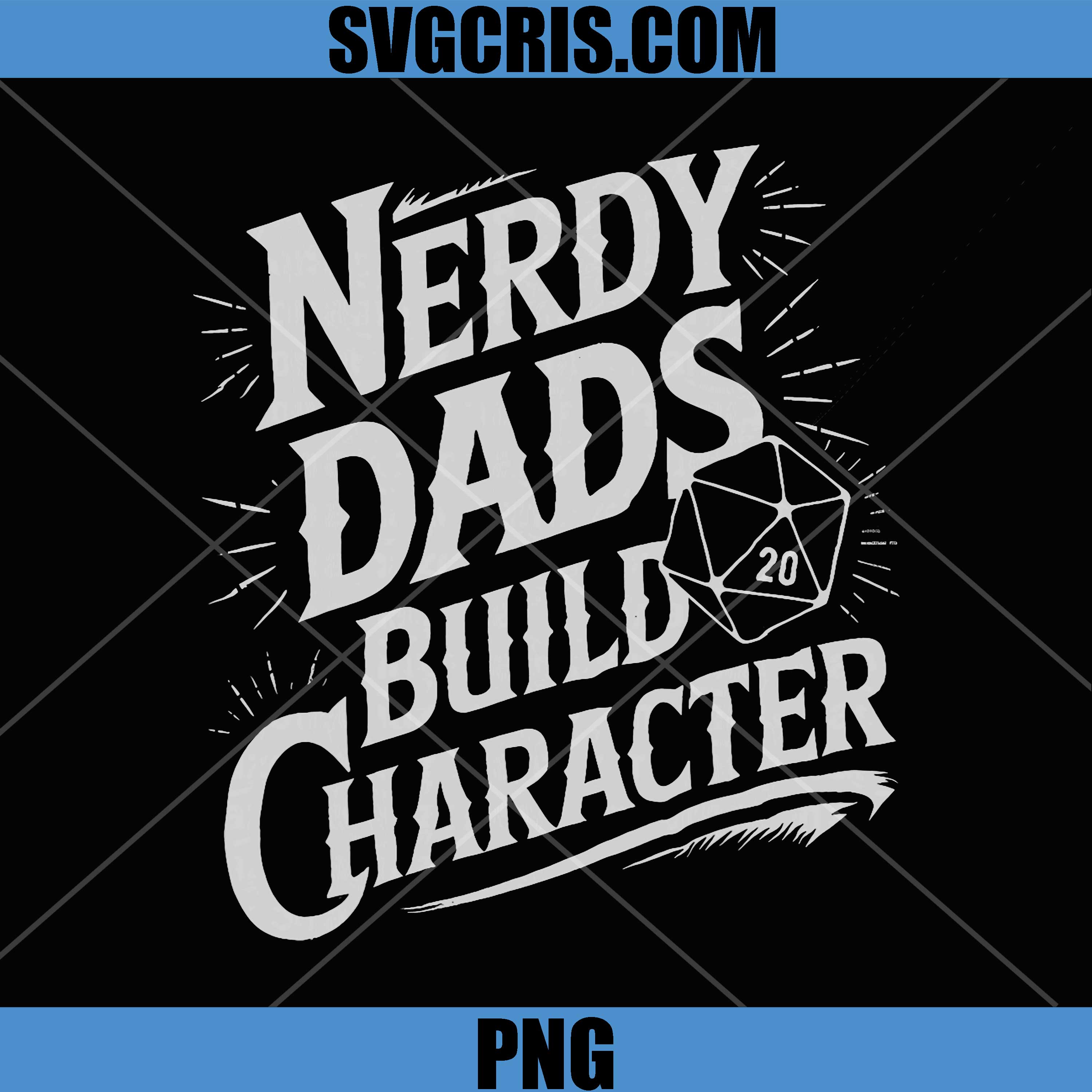 Nerdy Dads Build Character PNG, RPG Dice Father Humor PNG