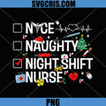 Night Shift Nurse PNG, Christmas Checklist Funny PNG