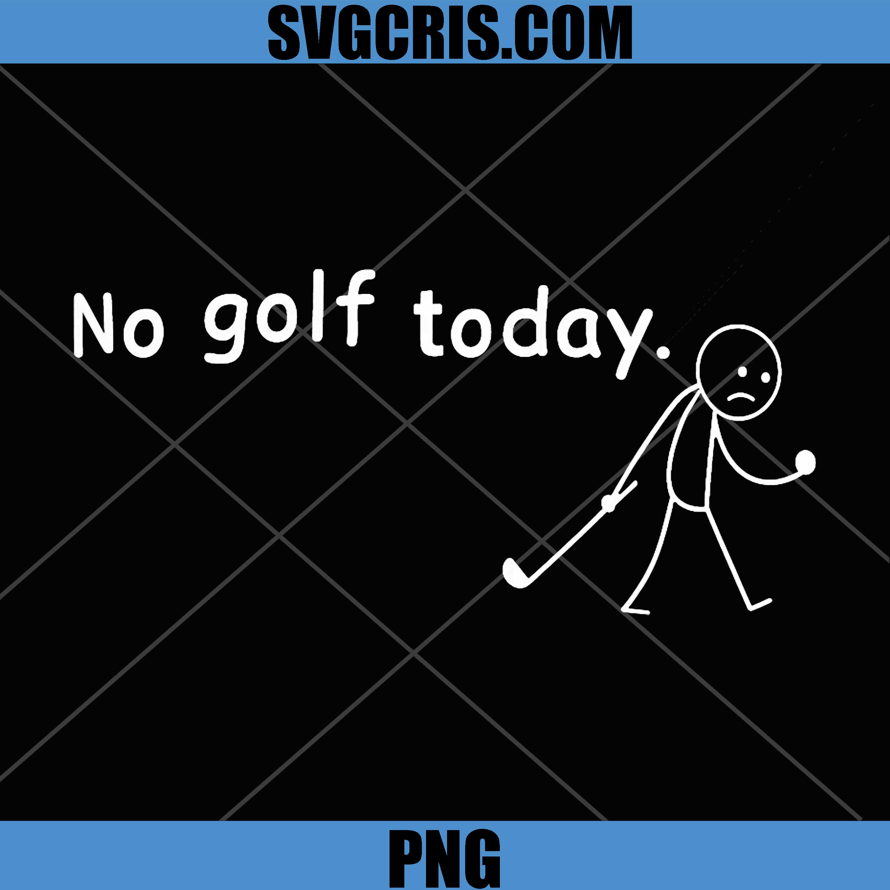 No Golf Today PNG, Funny Sad Stickman Golfer Golfers PNG