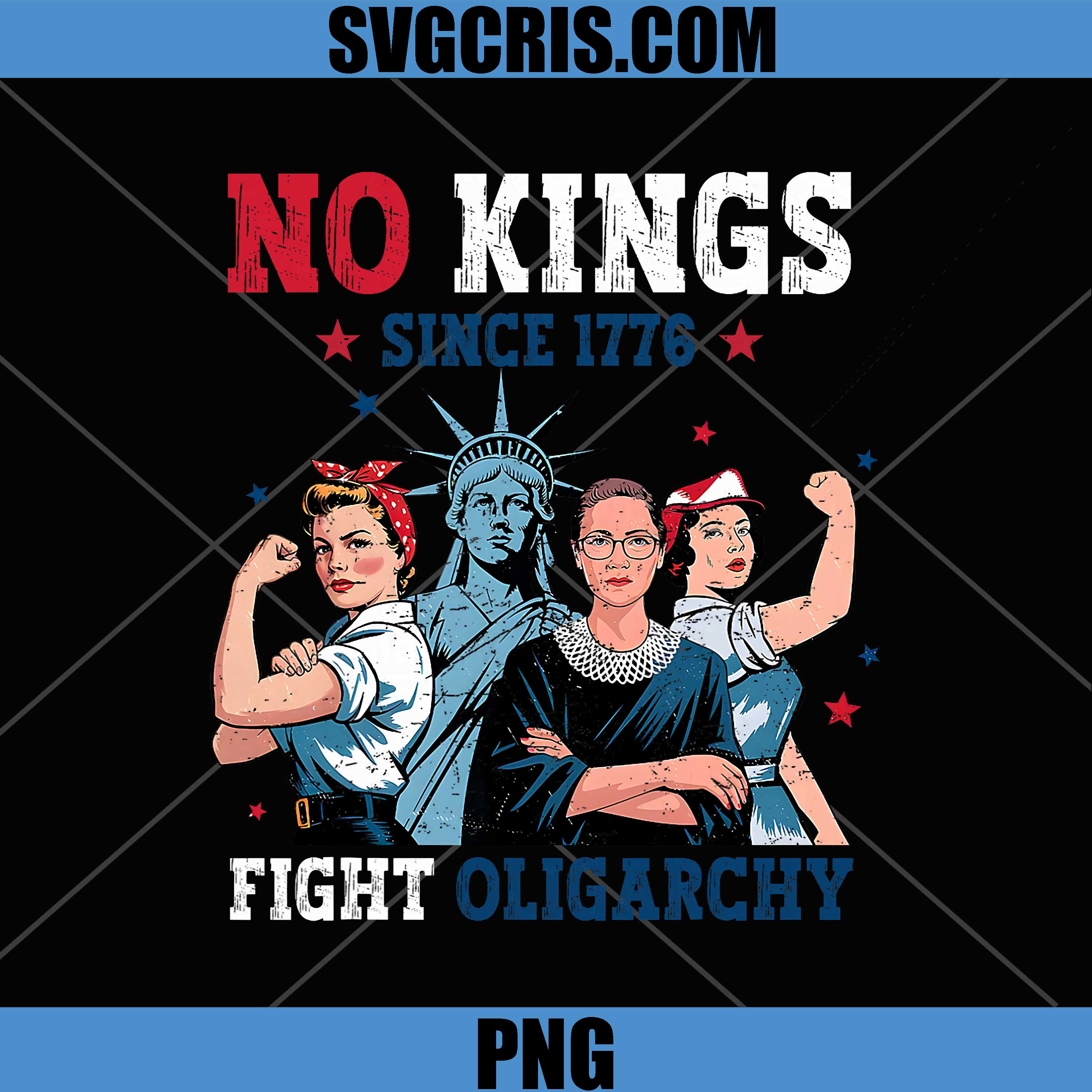 No Kings Fight Oligarchy PNG, Feminist Patriot 4th of July PNG