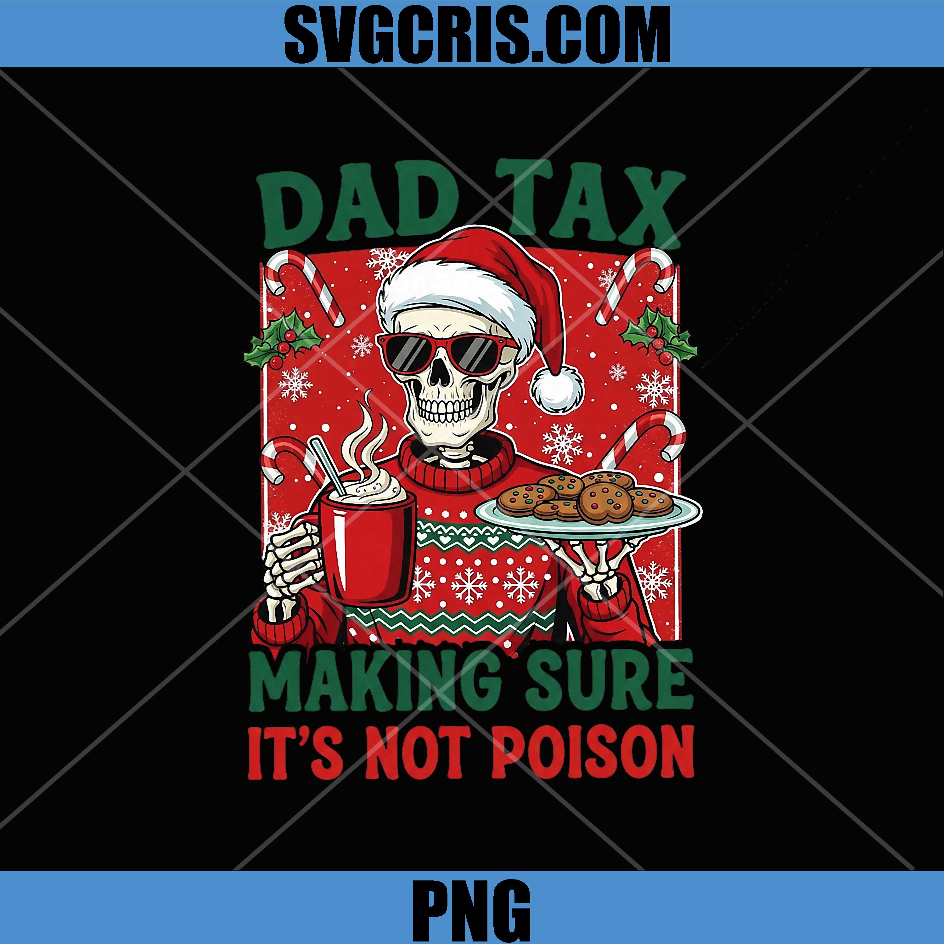 Dad Tax Making Sure Not Poison PNG, Funny Husband PNG