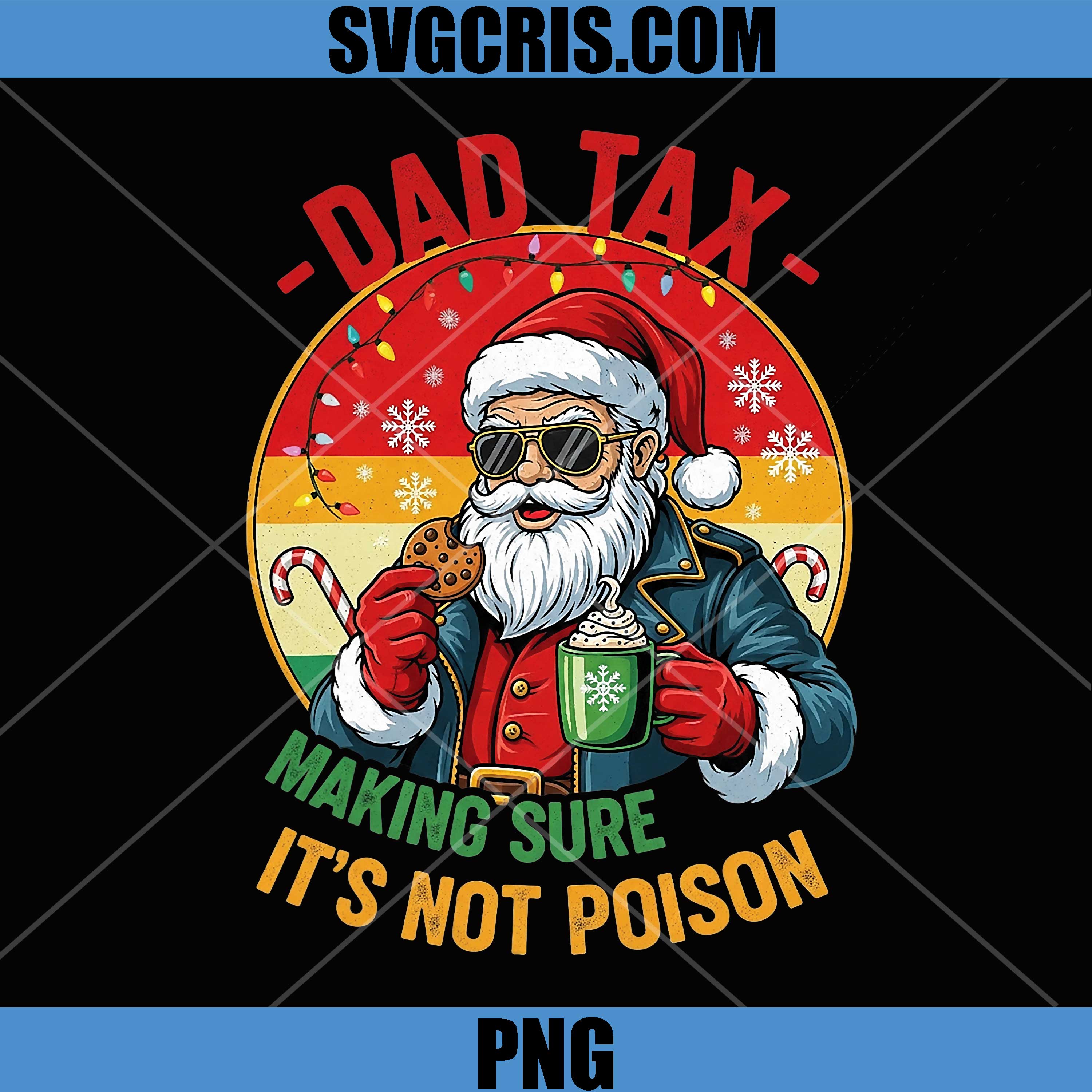 Dad Tax Making Sure Not Poison PNG, Funny Husband PNG