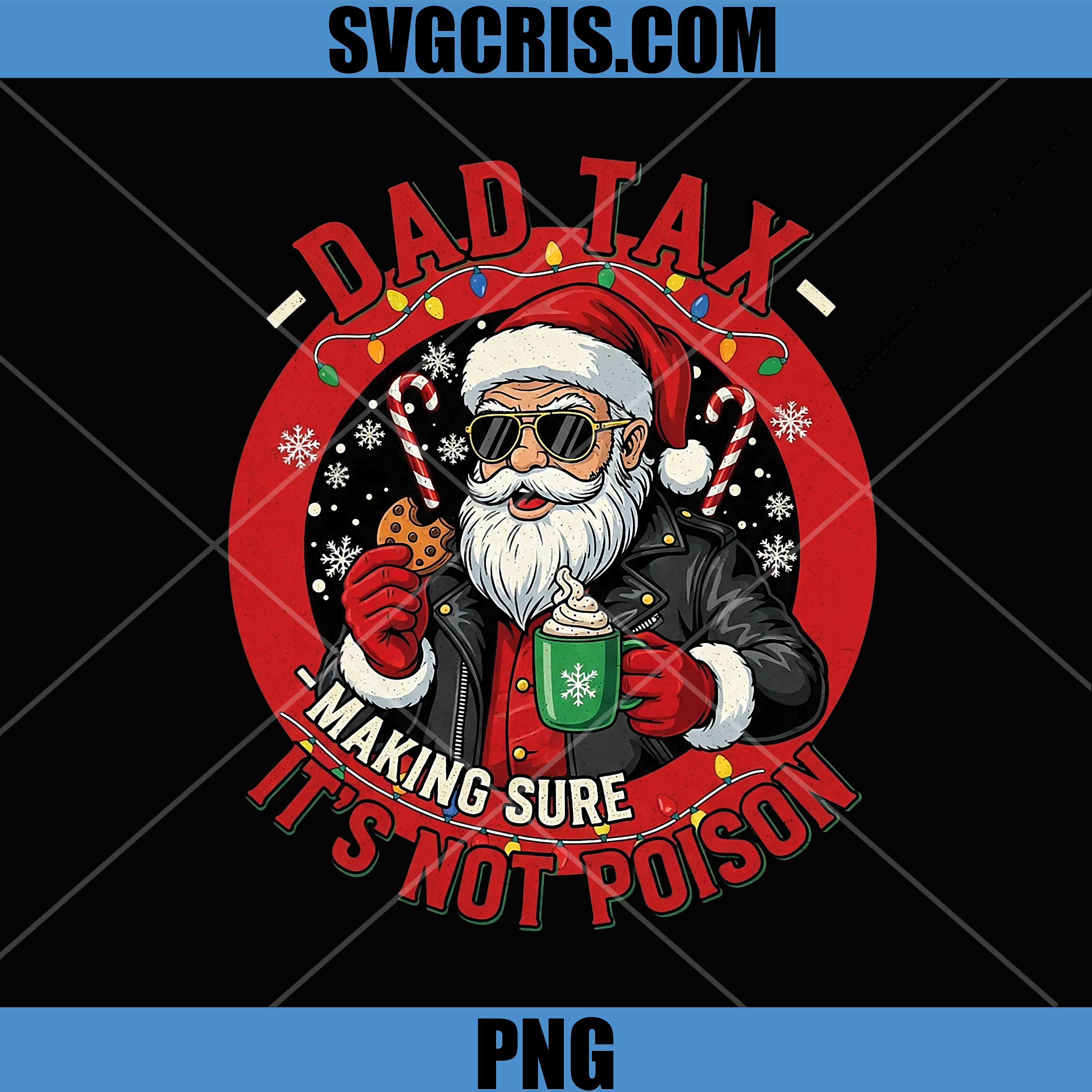 Dad Tax Christmas PNG, Funny Santa Dad Holiday Design PNG