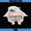 Pibble Meme PNG, Wash My Belly PNG