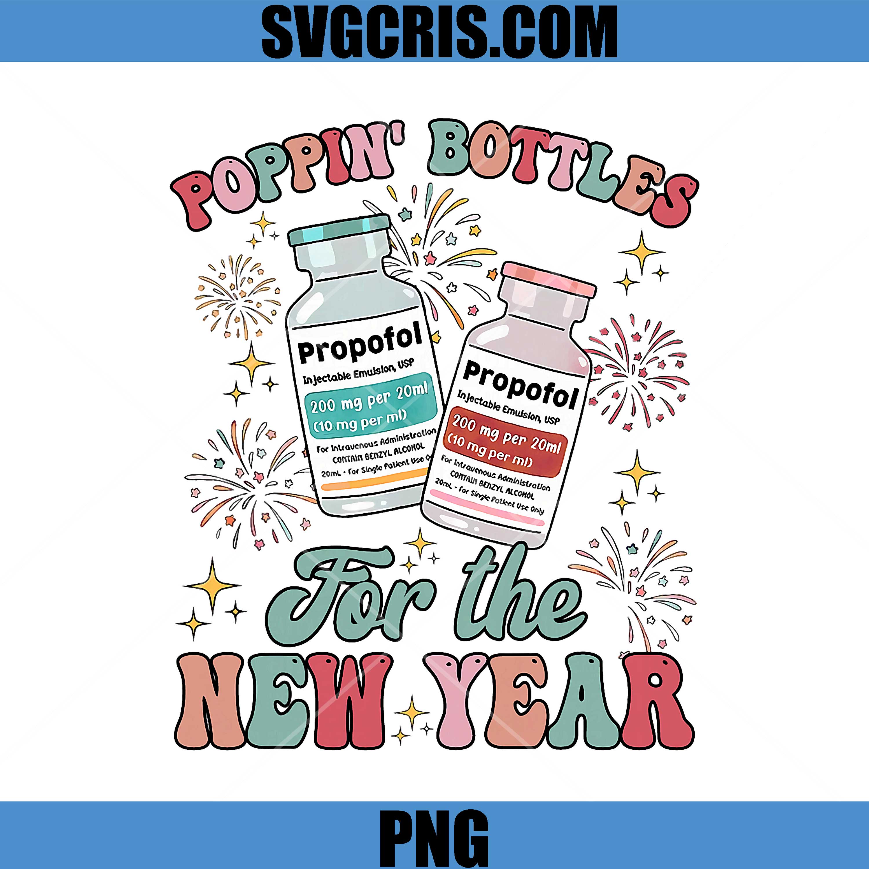 Poppin Bottles for The New Year PNG, ICU Nurses New Year Eve PNG
