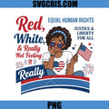 Red White Really PNG, Equal Human Rights Justice Liberty PNG