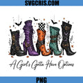 A Girls Gotta Have Options PNG, Gothic Halloween Boots PNG