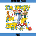 Im Ready For School Pokemon PNG, Pikachu Back To School Cute Art PNG