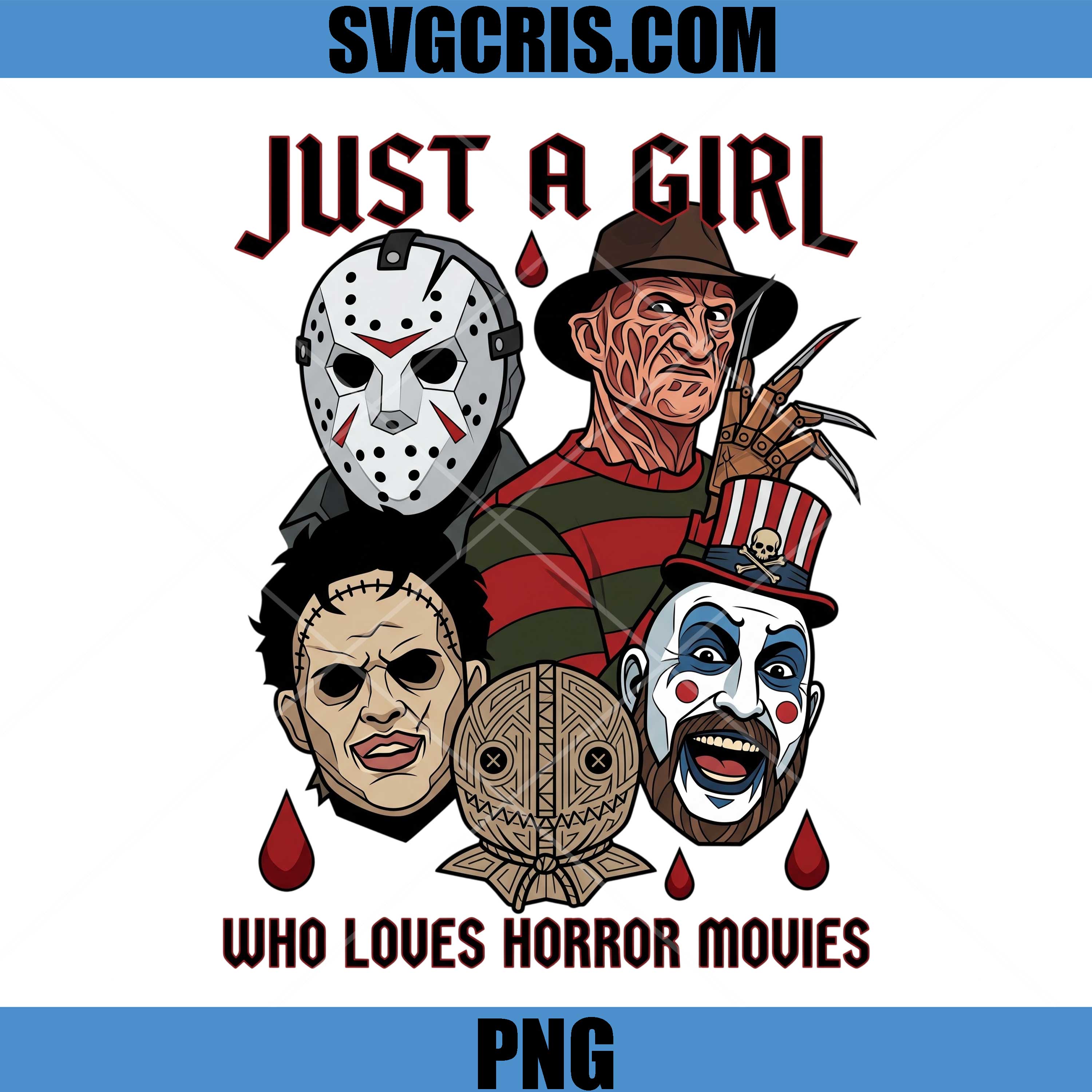 Just A Girl Who Loves Horror Movies PNG, Spooky Horror Movie Lover PNG  