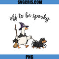 Off To Be Spooky Goose PNG, Witch Goose Spider Dog PNG