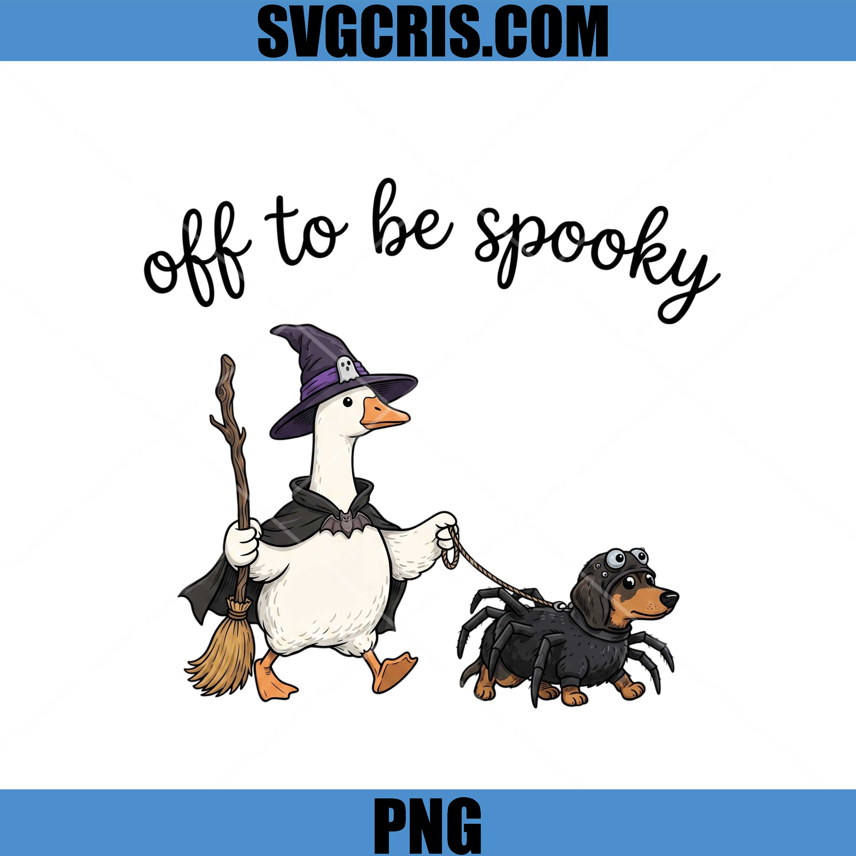 Off To Be Spooky Goose PNG, Witch Goose Spider Dog PNG