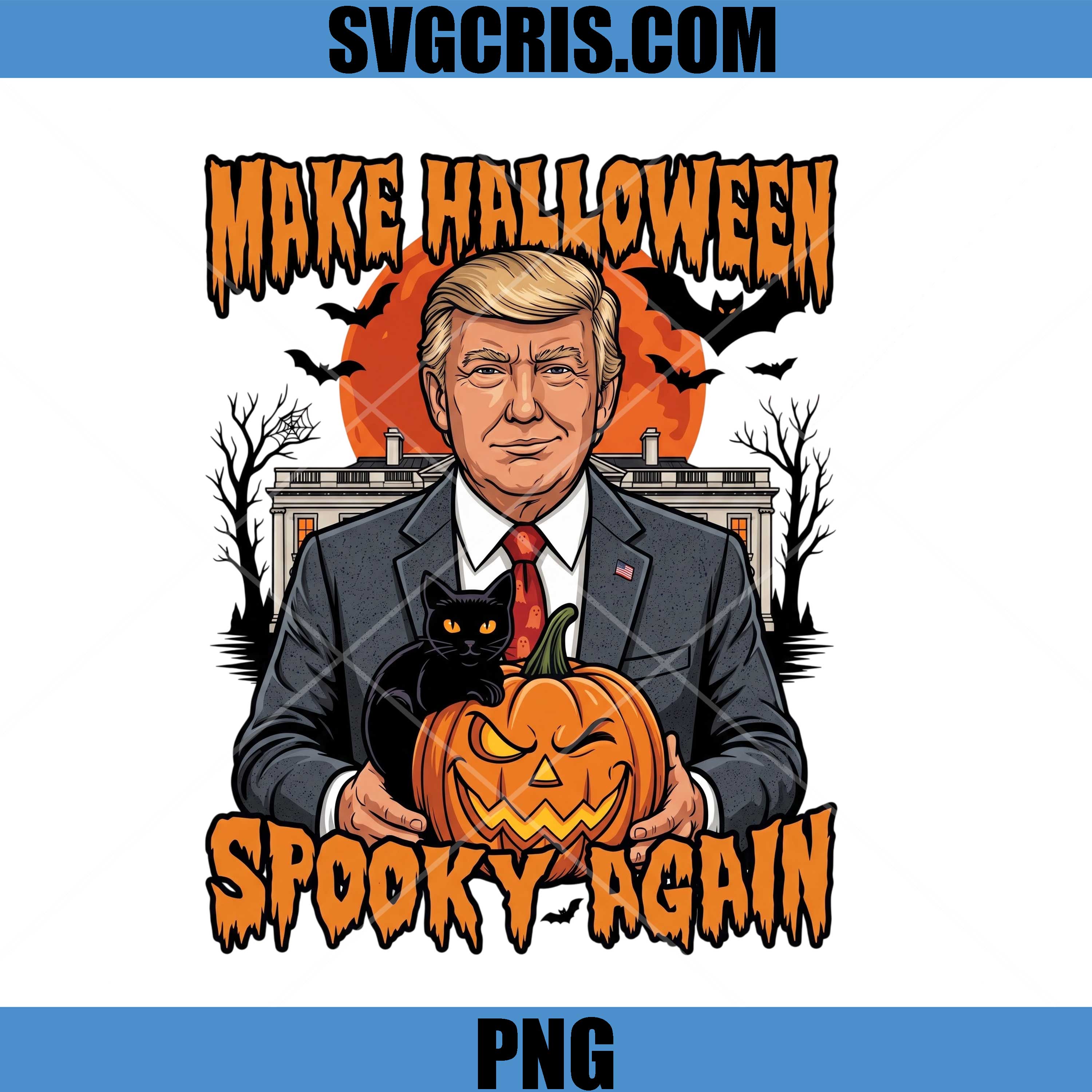 Make Halloween Spooky Again Trumd PNG, Donald Trump Halloween PNG, Spooky Pumpkin Cat Party Art PNG