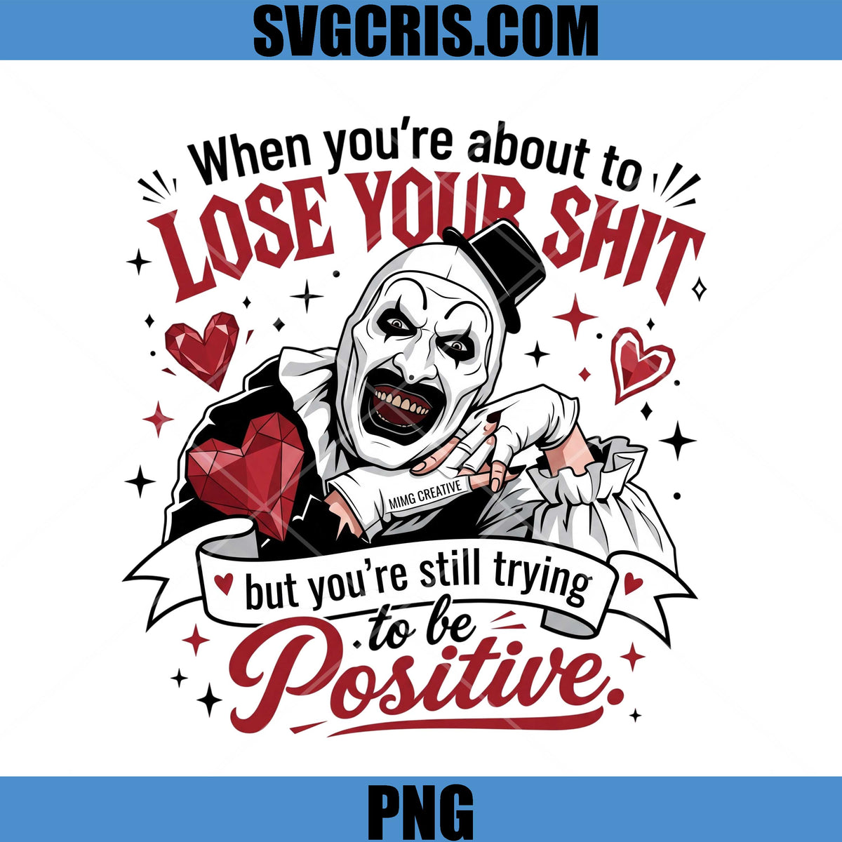 Lose Your Shit PNG, Positive Clown Funny Quote Art PNG