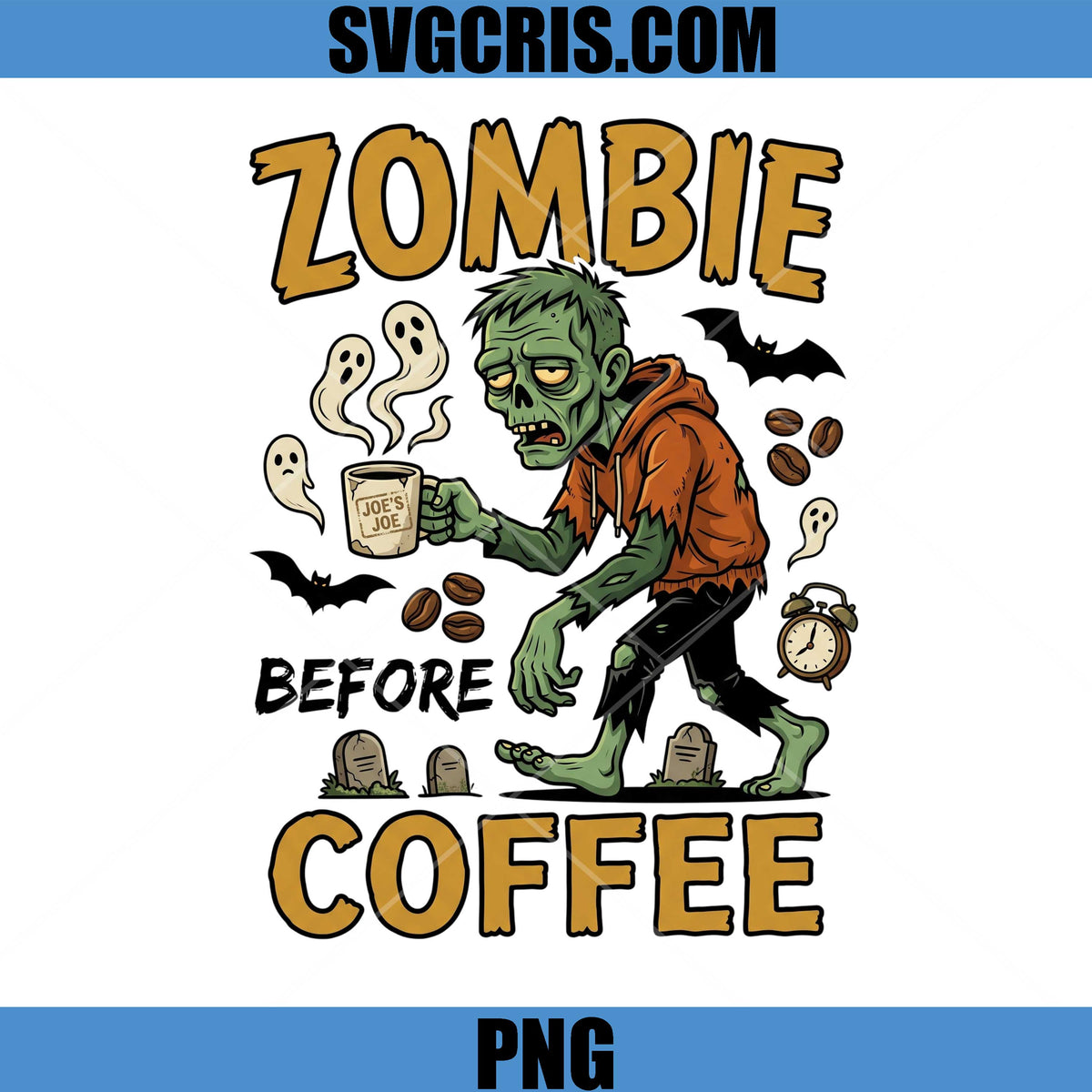 Zombie Coffee Halloween PNG, Before Coffee Zombie Art PNG