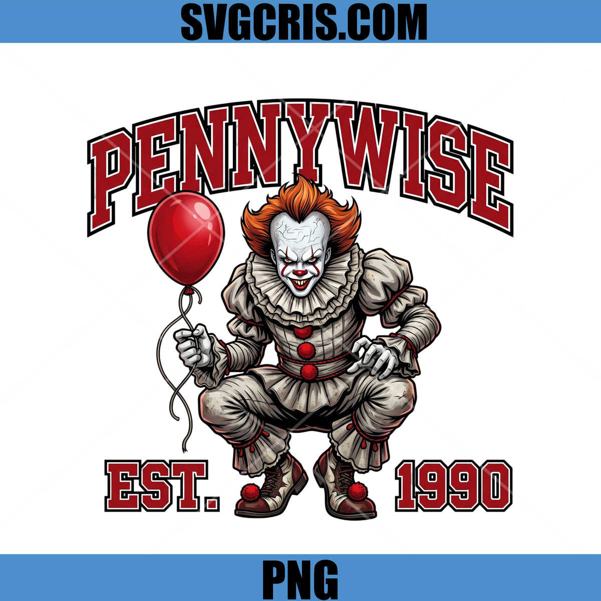 Pennywise Halloween Est 1990 PNG, IT Clown Red Balloon PNG