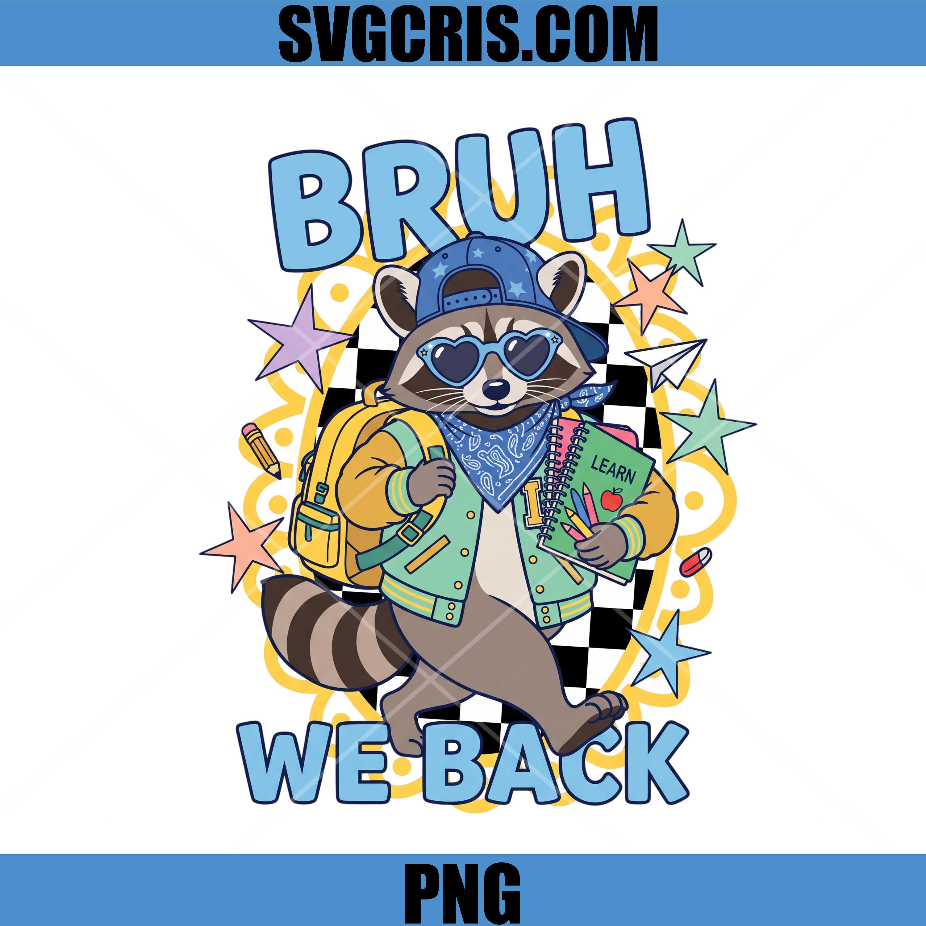 Bruh We Back Raccoon PNG, Funny Back To School PNG