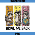 Back To School Raccoon PNG, Bruh We Back Learning PNG