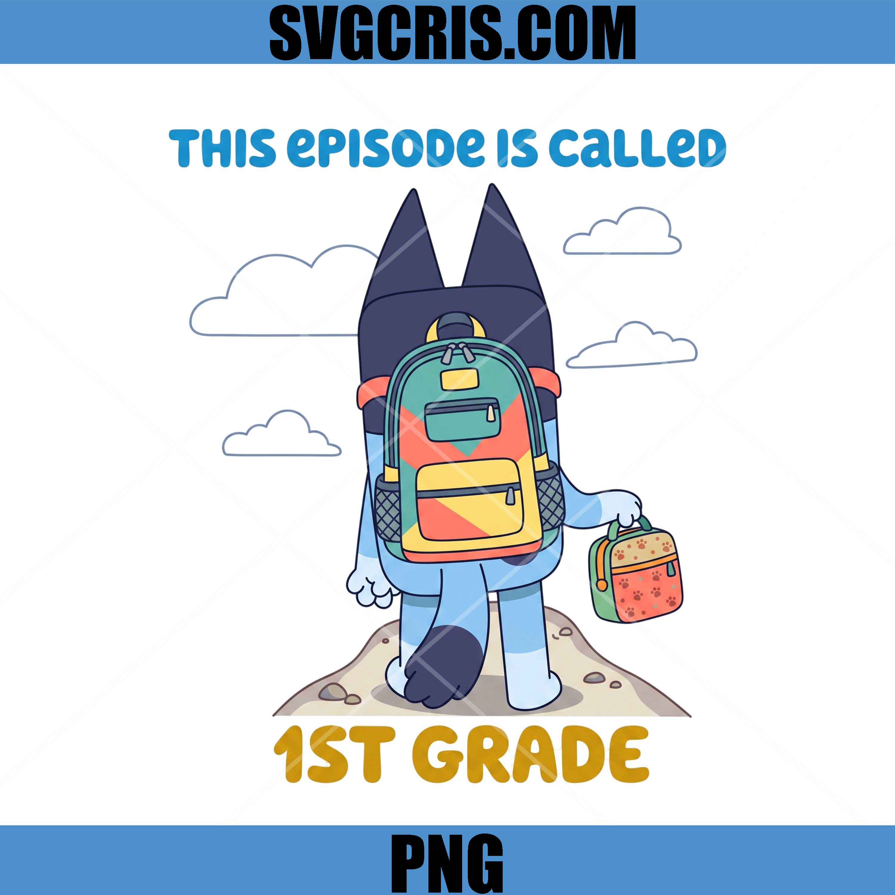 Bluey 1st Grade PNG, This Episode Is Called School PNG