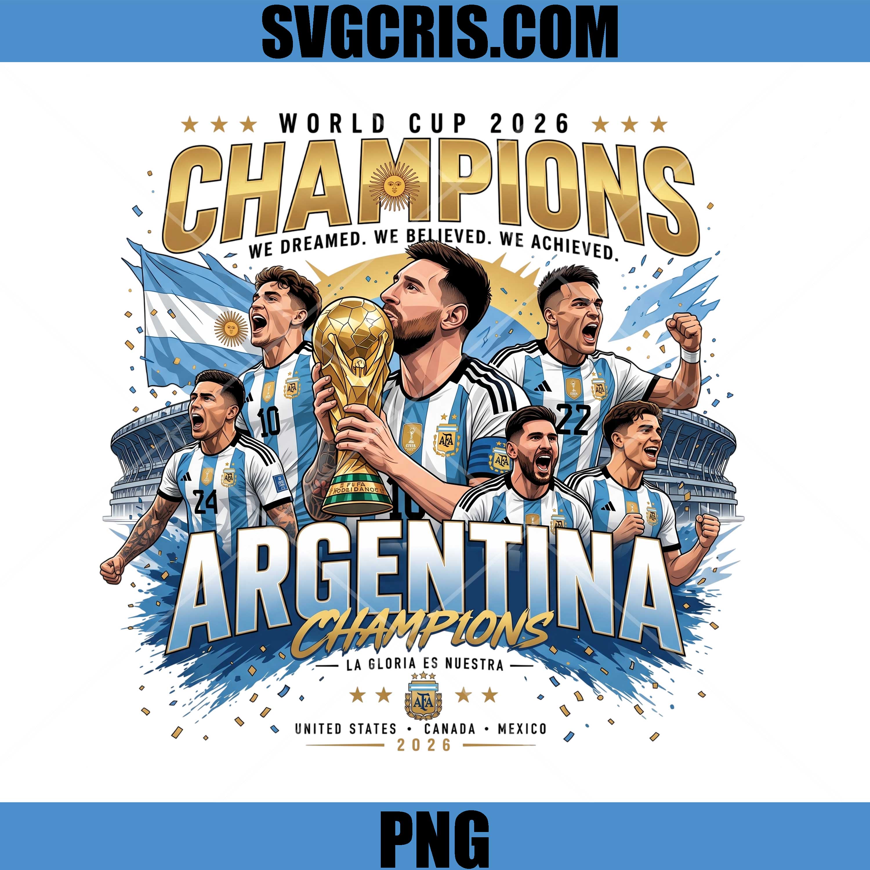 Argentina World Cup 2026 Champions PNG, Messi World Cup Trophy Art PNG