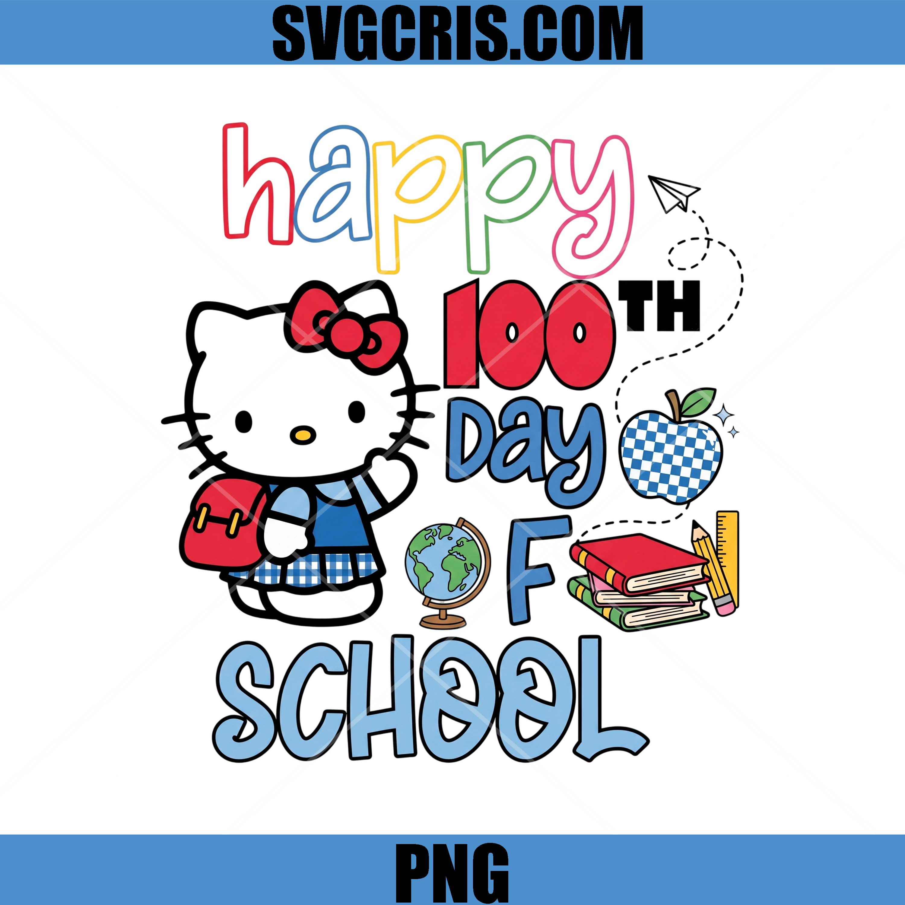 Happy 100th Day Of School Kitty PNG, Hello Kitty School Celebration PNG