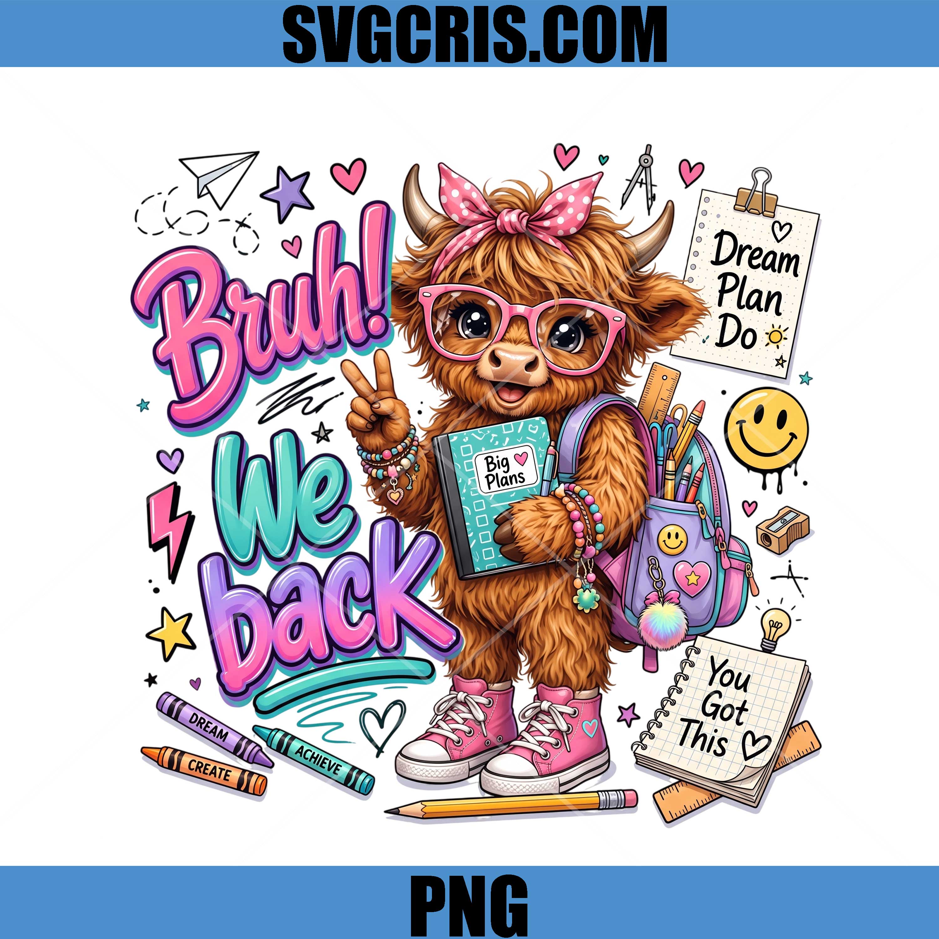 Bruh We Back Highland Cow School PNG, Cute Cow Student Backpack PNG