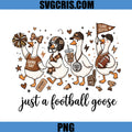 Just A Football Goose Squad PNG, Cute Game Day Goose Squad PNG