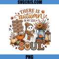 There Is Autumn In My Soul PNG, Cozy Fall Ghost Coffee PNG