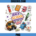 Back To School Humor PNG, We're Not Ready But Here We Go PNG