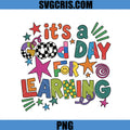 It's A Good Day For Learning PNG, Colorful Teacher Quote PNG