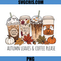 Autumn Leaves And Coffee Please PNG, Cozy Fall Coffee Cup PNG