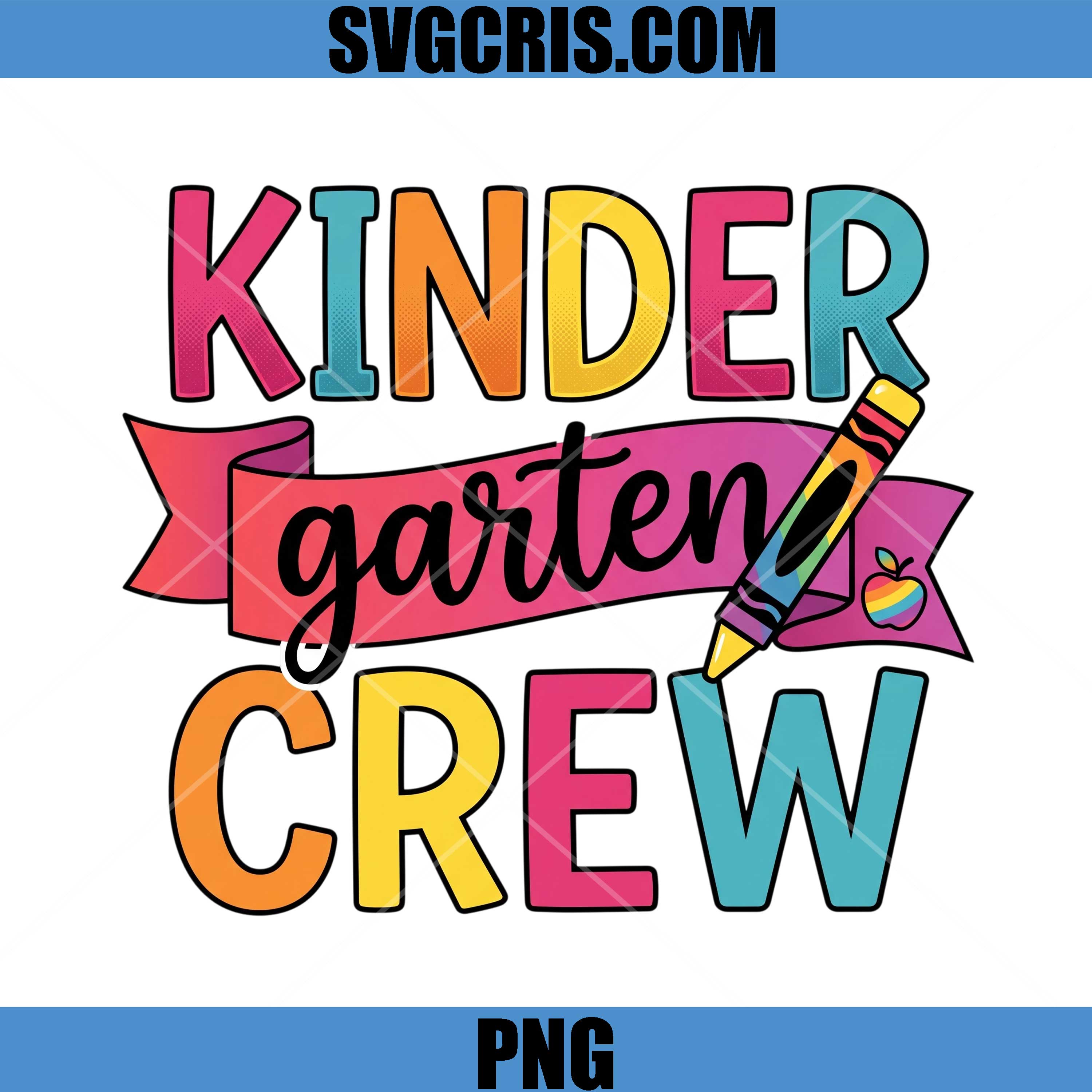 Rainbow Kindergarten Crew PNG, Back To School Teacher PNG