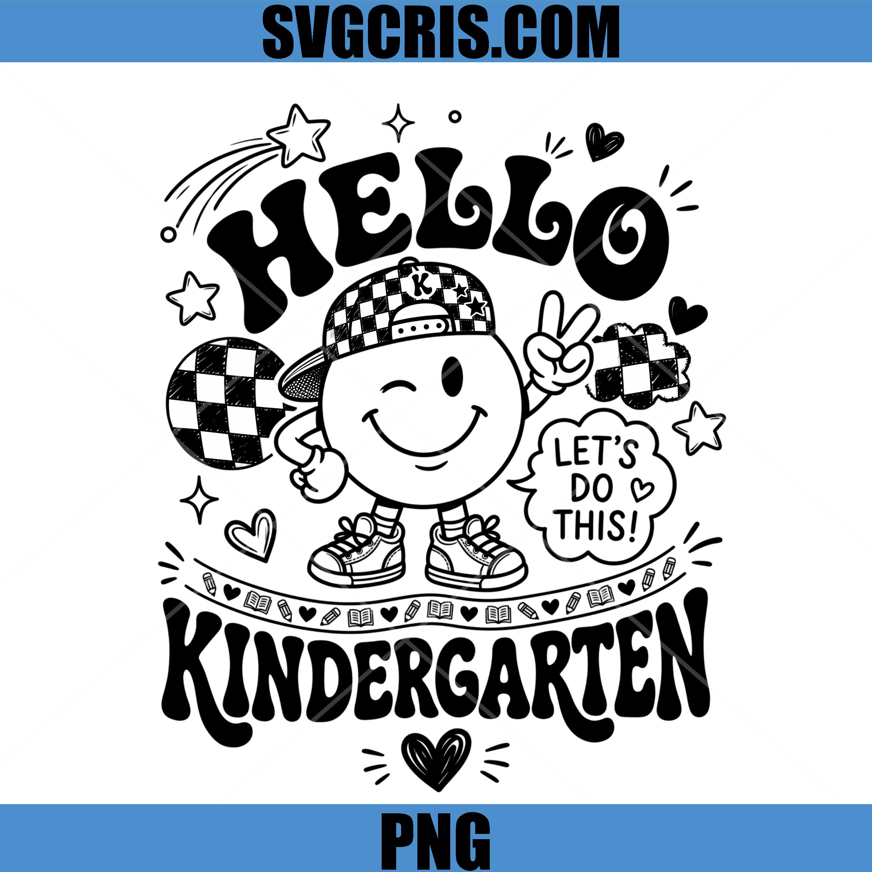Hello Kindergarten Smile PNG, Let's Do This Back To School PNG