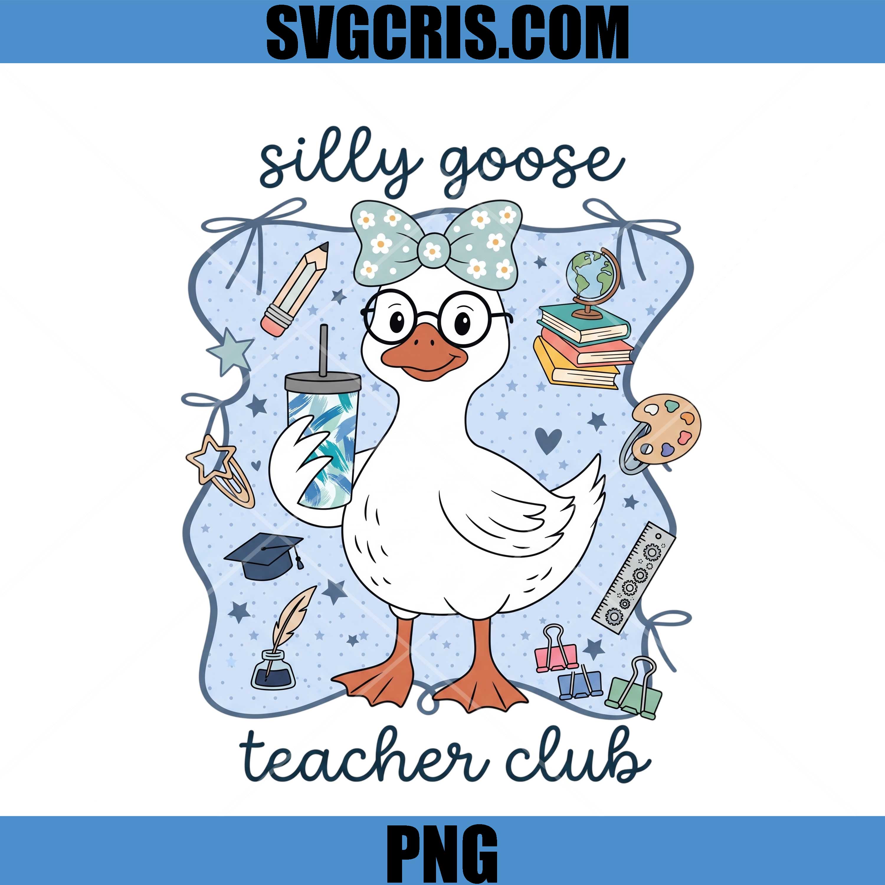 Silly Goose Teacher Club PNG, Cute Classroom Goose PNG