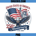 United States Of America 250th Anniversary PNG, 1776 2026 4th July PNG