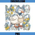Mama Goose Floral Vintage Design PNG, Cute Duck Mom PNG