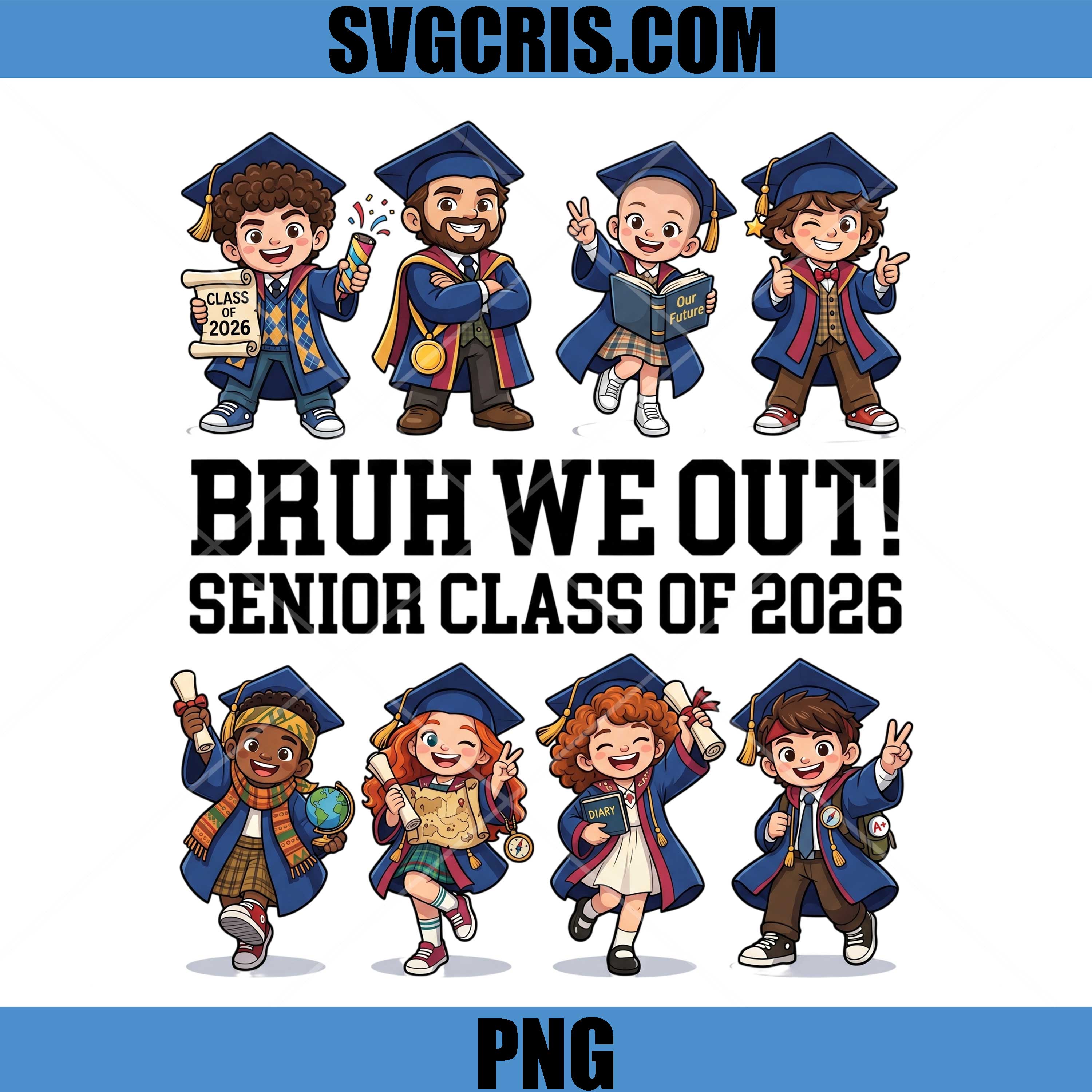 Bruh We Out Graduation Design PNG, Senior 2026 PNG