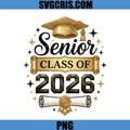 Senior Class Of 2026 Graduation PNG, Graduation Cap Scroll Art PNG