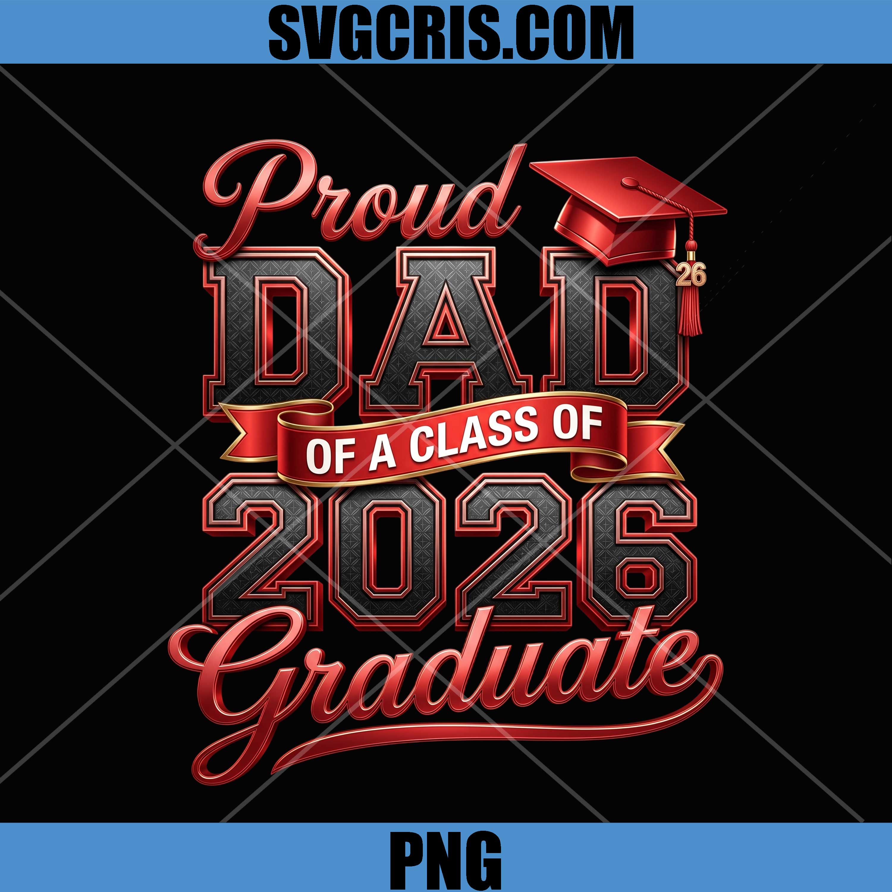 Proud Dad Class Of 2026 PNG, Graduation Dad PNG