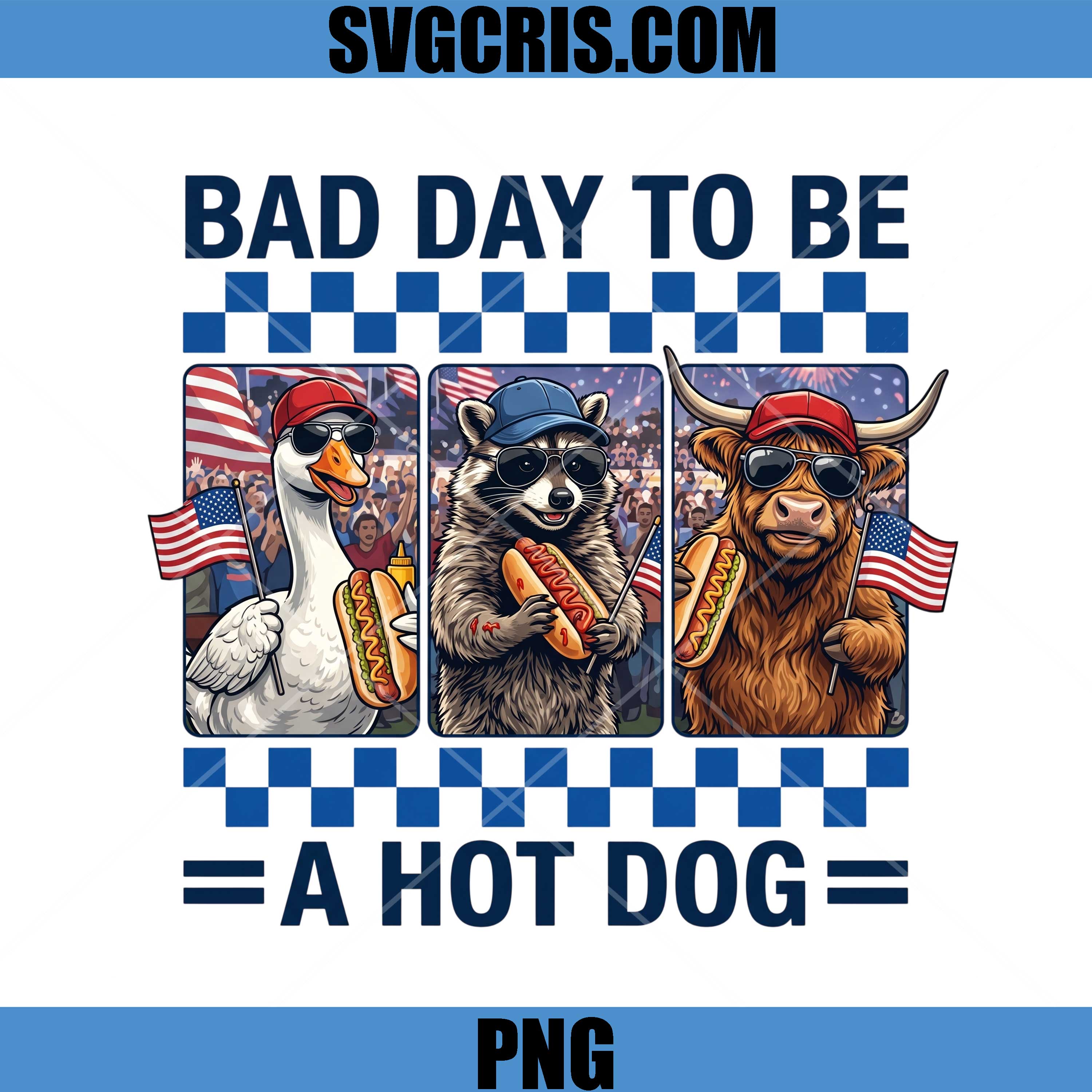 Bad Day To Be A Hot Dog PNG, Patriotic Party 4th July PNG
