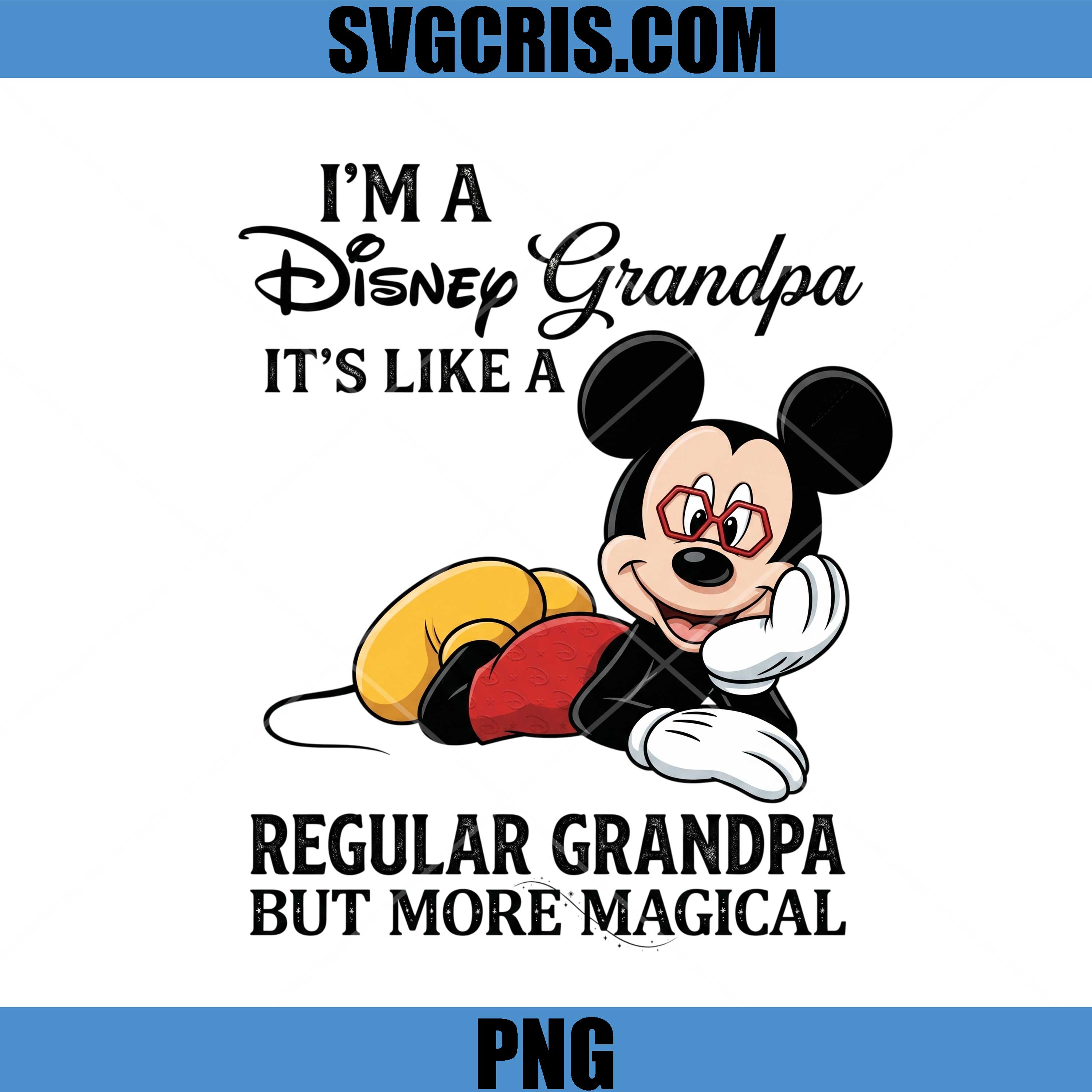 Im A Disney Grandpa PNG, Cute Mickey Grandpa Art PNG