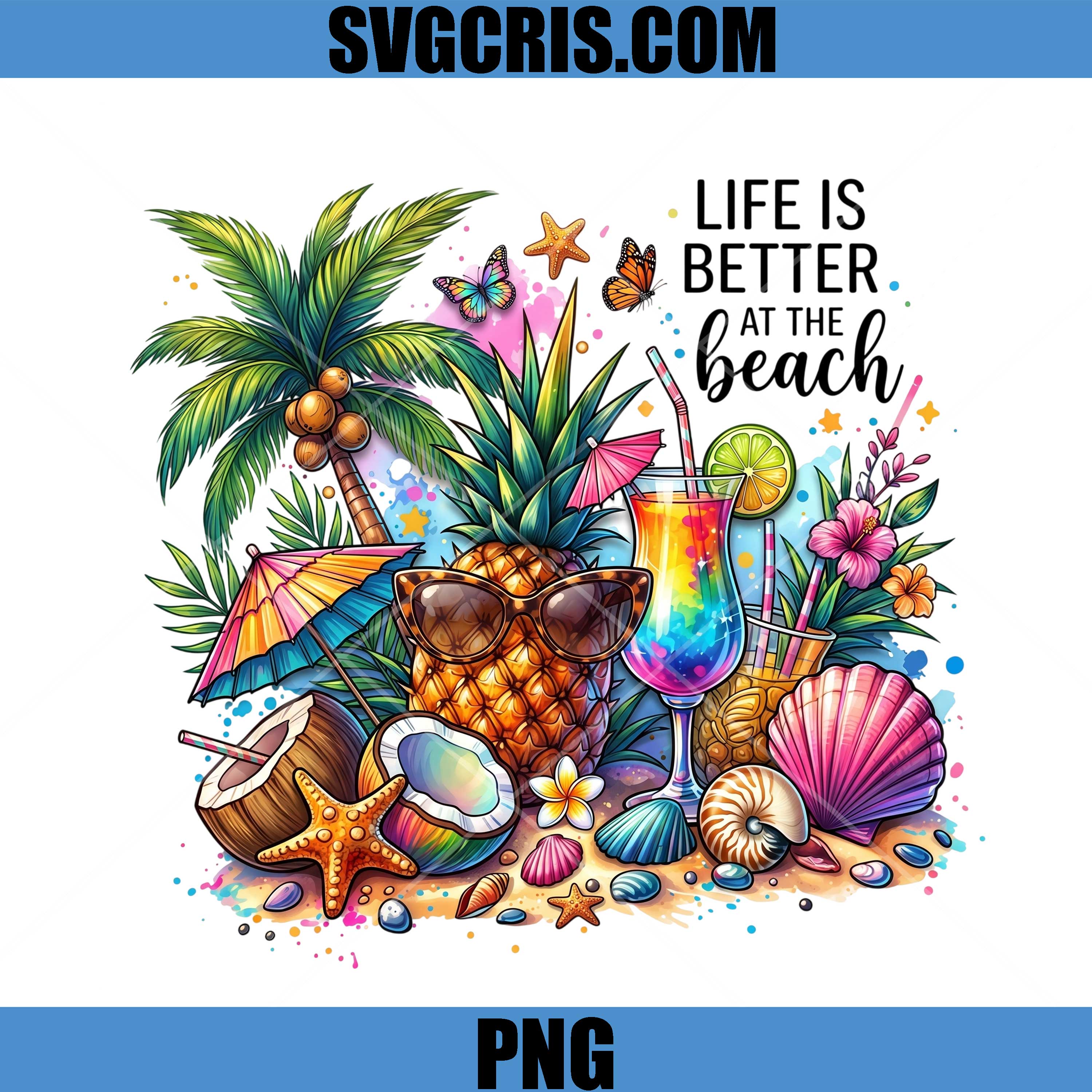 Life Is Better At The Beach Tropical PNG, Pineapple Beach Summer PNG