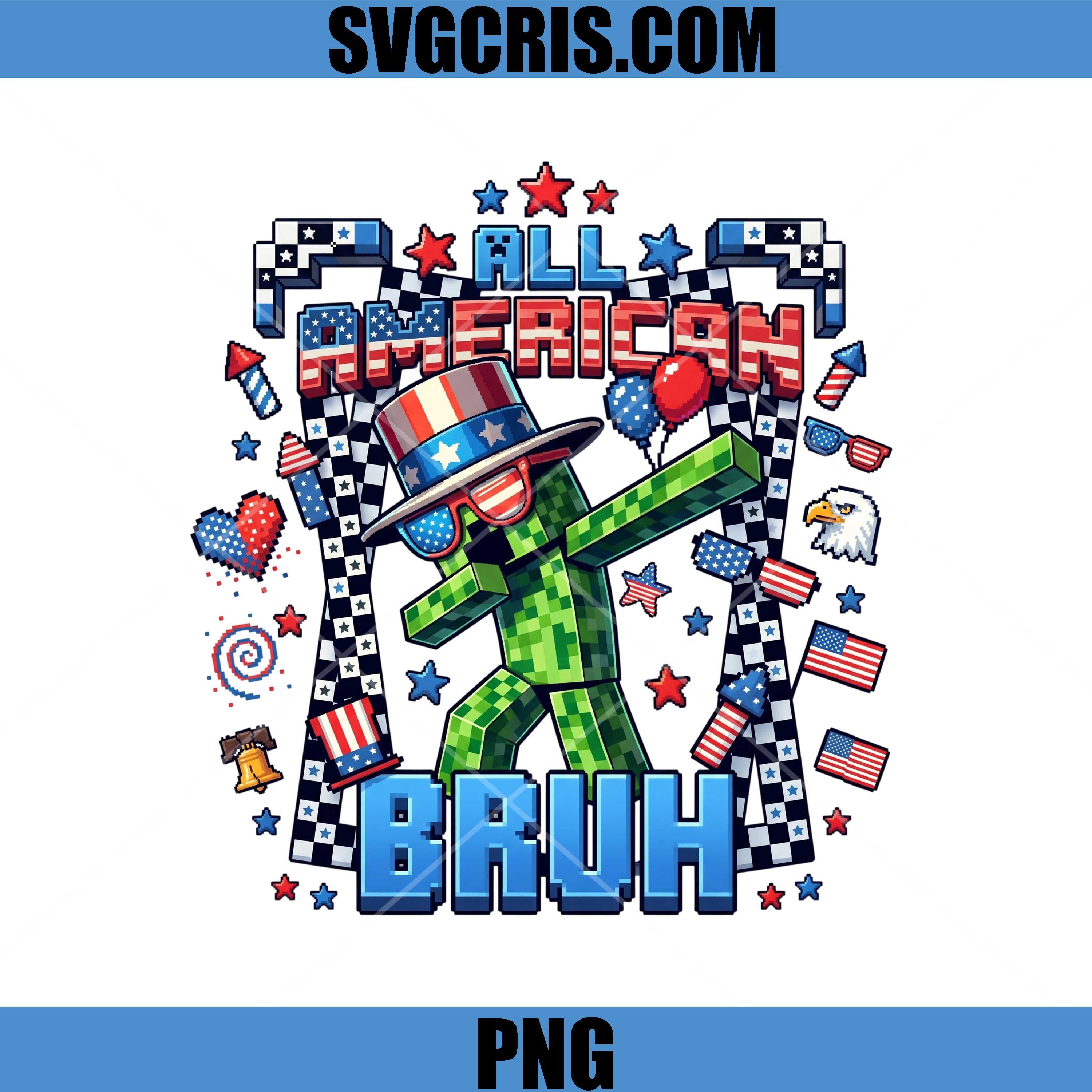 All American Bruh Minecraft PNG, Patriotic Gamer Fourth Of July PNG