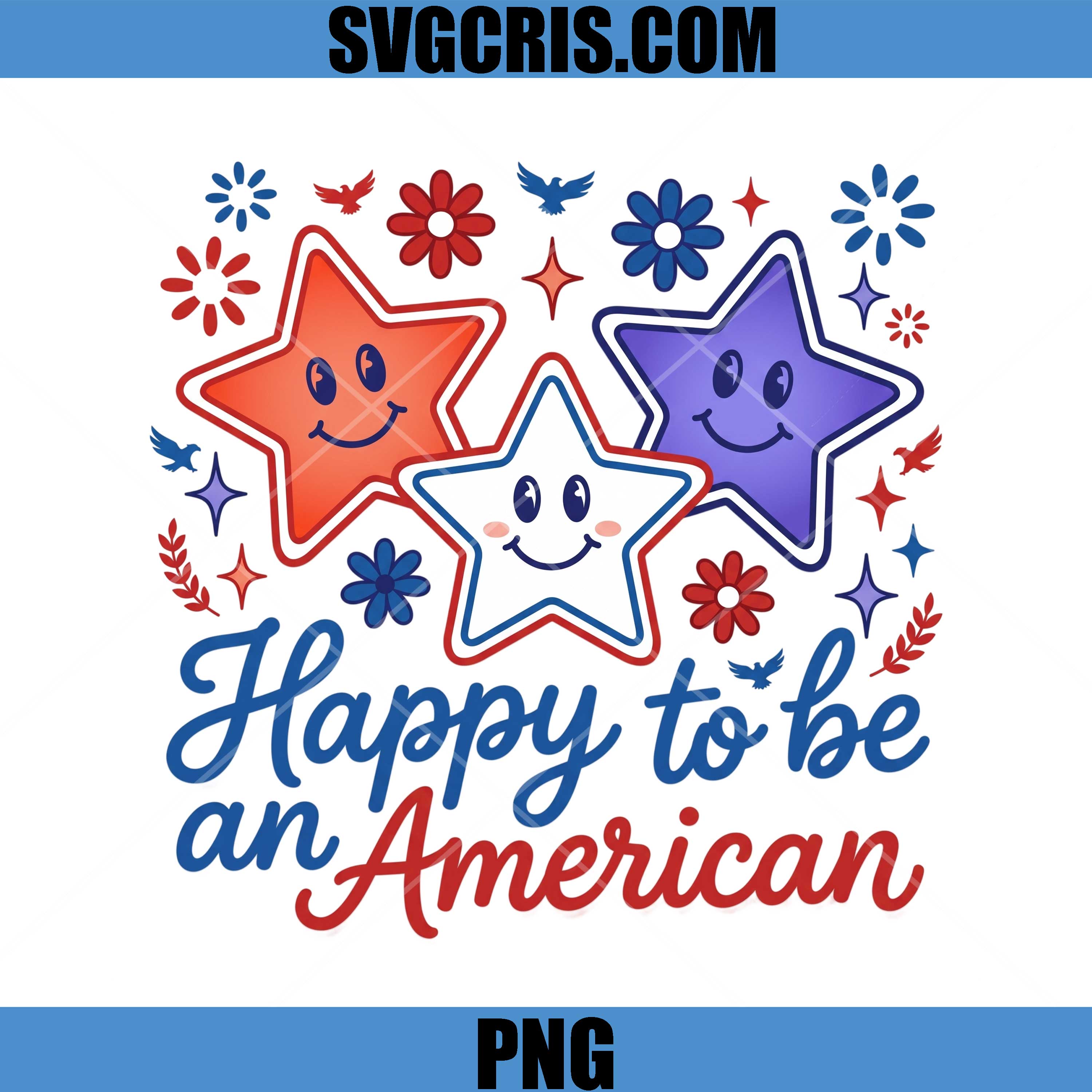 Happy To Be An American PNG, Patriotic Smiley Stars PNG