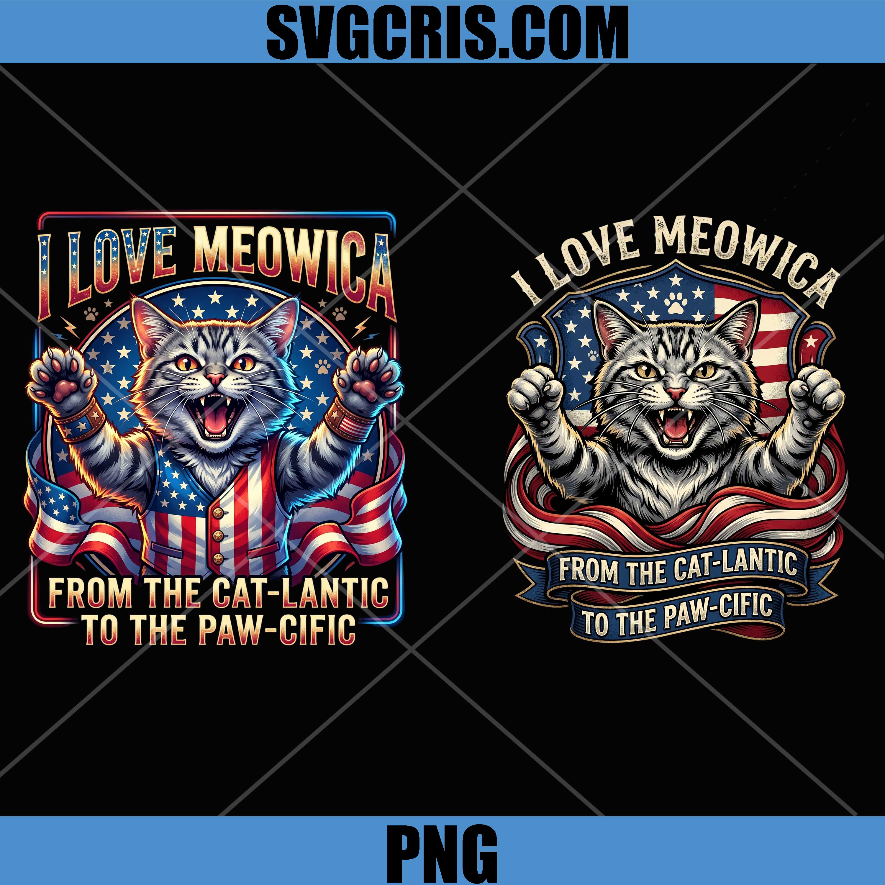I Love Meowica PNG Bundle, From The Cat Lantic To The Paw Cific PNG, Fourth Of July Cat PNG