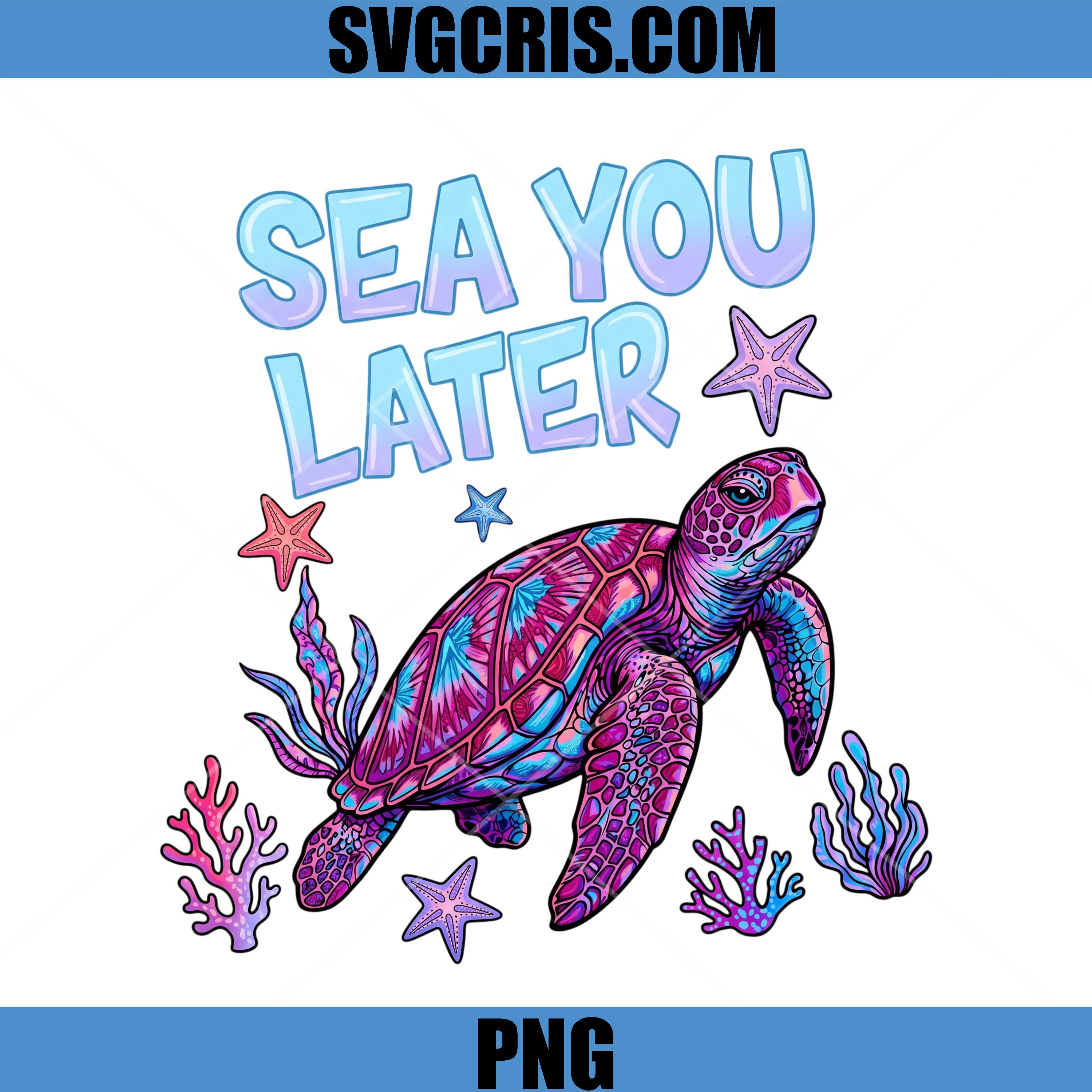 Sea You Later Turtle PNG, Colorful Sea Turtle PNG
