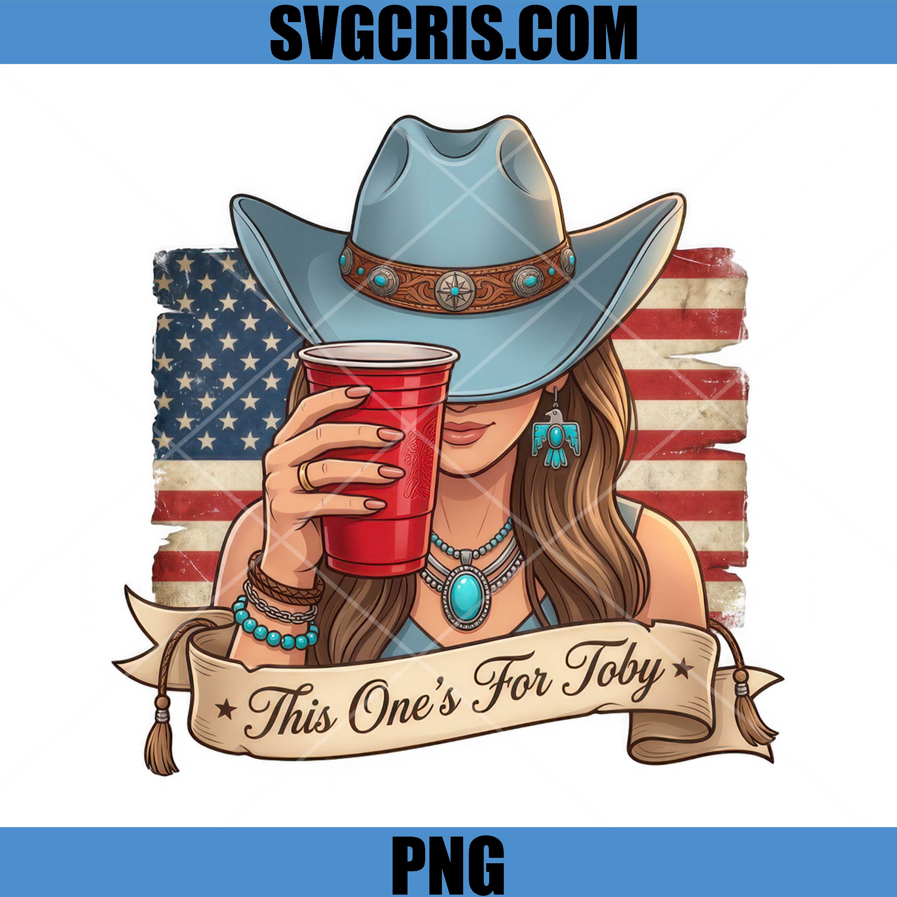 This One’s For Toby PNG, Cowgirl Hat USA Flag PNG