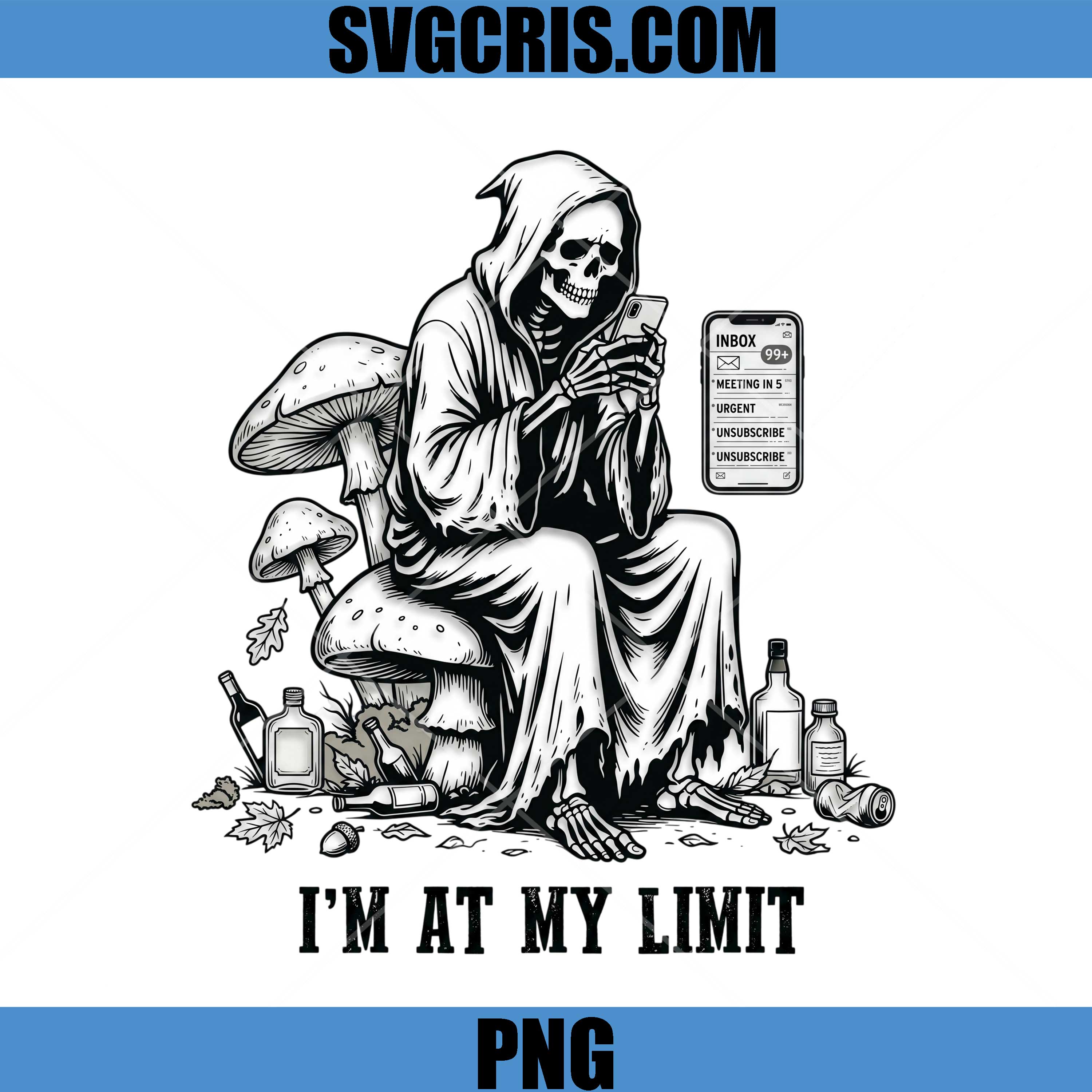 Im At My Limit Grim PNG, Funny Death Texting Meme PNG