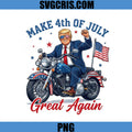 Make 4th Of July Great Again Fun Trump PNG, Trump Motorcycle USA Flag PNG