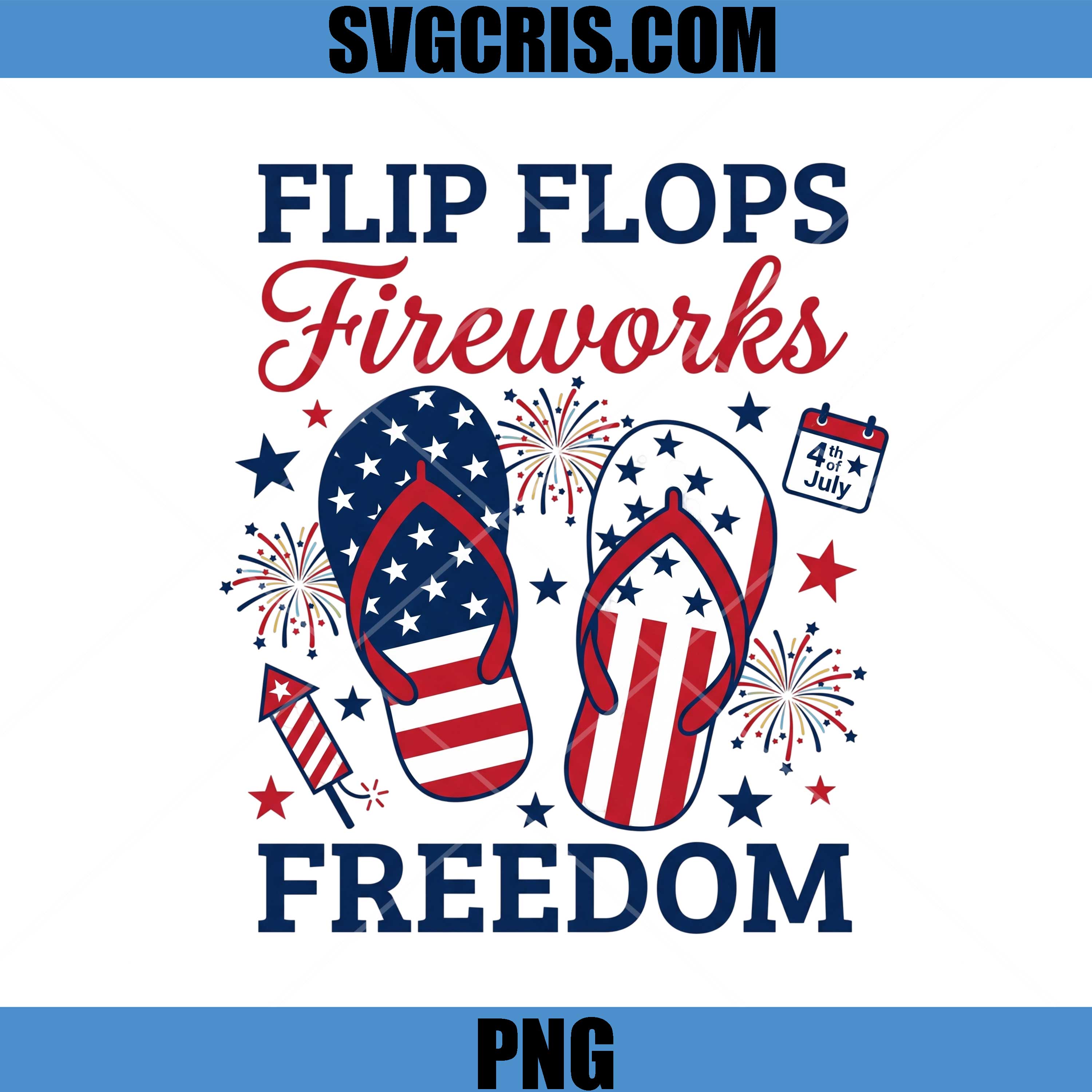 Flip Flops Fireworks Freedom PNG, Patriotic Fourth Of July PNG